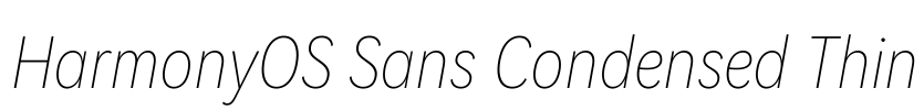 HarmonyOS Sans Condensed Thin