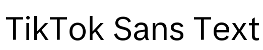 TikTok Sans Text