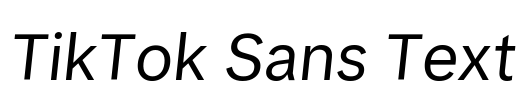 TikTok Sans Text