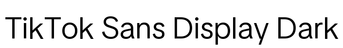 TikTok Sans Display Dark